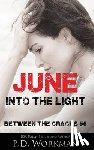 Workman, P D - June, Into the Light