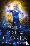 Hawke, Lydia M. - Rise of the Crones