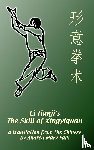 Falk, Andrea - Li Tianji's The Skill of Xingyiquan