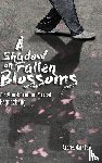 Falk, Andrea - A Shadow on Fallen Blossoms, Hard Cover