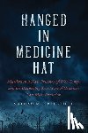 Greenfield, Nathan - Hanged in Medicine Hat