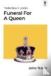 Fraser, John - Funeral for a Queen