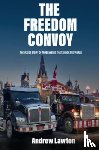 Lawton, Andrew - The Freedom Convoy