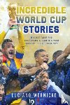 Wernicke, Lucinao - Incredible World Cup Stories