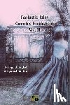 Bernardo, Daniel - Fantastic Tales / Cuentos Fantásticos - Vol. II: Bilingual English & Spanish edition