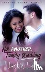Lau, Jackie - Not Another Family Wedding