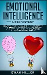 Miller, Ewan - Emotional Intelligence - Life Mastery