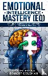 Evans, Daniel - Emotional Intelligence Mastery (EQ)
