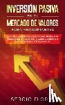 Florin, Sergio - Inversion Pasiva En El Mercado De Valores Para Principiantes