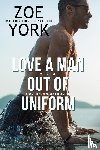 York, Zoe - Love a Man Out of Uniform, Volume One