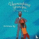 Egi, Christiana - Unmasking Grandpa