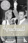 Lamotta, Vikki - Knockout! The Sexy, Violent and Extraordinary Life of Vikki LaMotta