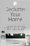 Crawford, Madeline - Declutter Your Home