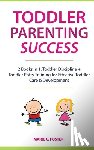 Foster, Marie C - Toddler Parenting Success