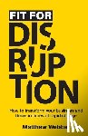 Webber, Matthew - Fit for Disruption