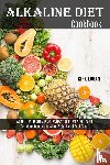 Logan, Kirk - Alkaline Diet Cookbook