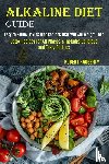 Haggerty, Robert - Alkaline Diet Guide