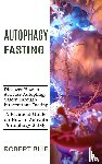 Buie, Robert - Autophagy Fasting
