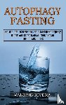 Rivera, Valerie - Autophagy Fasting