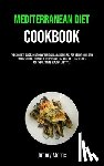 Morris, Jimmy - Mediterranean Diet Cookbook