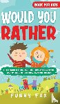 Fox, Funny - Would You Rather Book for Kids