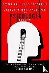 Salome, Celio - Como analizar personas y detectar manipulacion con psicologia oscura