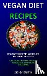 Griffin, Sidney - Vegan Diet Recipes