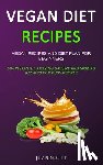 Scott, Juan - Vegan Diet Recipes