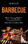 Watt, Isiah - Barbecue