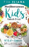 Iliana, Eva - Mediterranean Kids Lunch Break