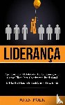Polk, Juan - Lideranca
