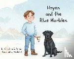 Penner, Christine E. - Hayes and the Blue Marbles