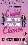 Harper, Carissa - Cupid Grants a Second Chance