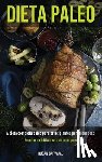 Carvajal, Dugan - Dieta Paleo
