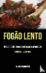 Carrasco, Reuben - Fogao lento
