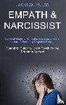 Miller, Jackson - Empath and Narcissist