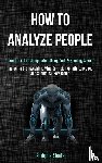 Steele, Philippe - How to Analyze People