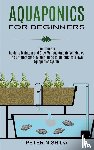 Nishida, Peter - Aquaponics for Beginners