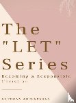 Adefarakan, Anthony - The "LET" Series