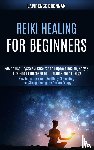 Brennan, Lawrence - Reiki Healing for Beginners