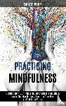Popp, Bruce - Practicing Mindfulness