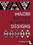 Phillipps, W.J. - Maori Rafter & Taniko Designs