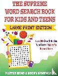 Head, Puzzle, Hoffman, Becky - The Supreme Word Search Book for Kids and Teens - Large Print Edition