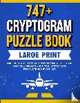 Wordsmith Publishing - 747+ Cryptogram Puzzles Large Print