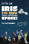 Gordon, Cait - Season One Iris and the Crew Tear Through Space