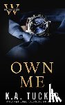 Tucker, K. a. - Own Me