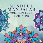 Young Dreamers Press - Mindful Mandalas Coloring Book for Kids
