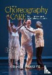 Pimsler, Stuart - The Choreography of Care