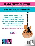 Robitaille, Brent - The Jazz Guitar Looper Pedal Book