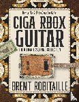 Robitaille, Brent C - Cigar Box Guitar